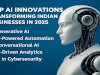 Top AI Innovations Transforming Indian Businesses in 2025