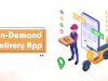 How to Build On-Demand Delivery App