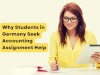 Why Students in Germany Seek Accounting Assignment Help