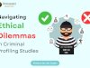 Navigating Ethical Dilemmas in Criminal Profiling Studies