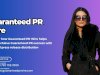Build visibility fast with Guaranteed PRWire and trusted Guaranteed PR distribution