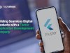 Building Seamless Digital Products with a Flutter Application Development Company