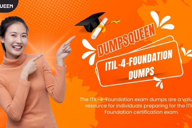 Why Are ITIL 4 Foundation Exam Dumps from DumpsQueen So Popular in the US and UK?