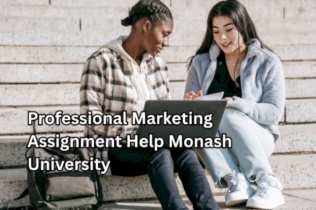Professional Marketing Assignment Help Monash University