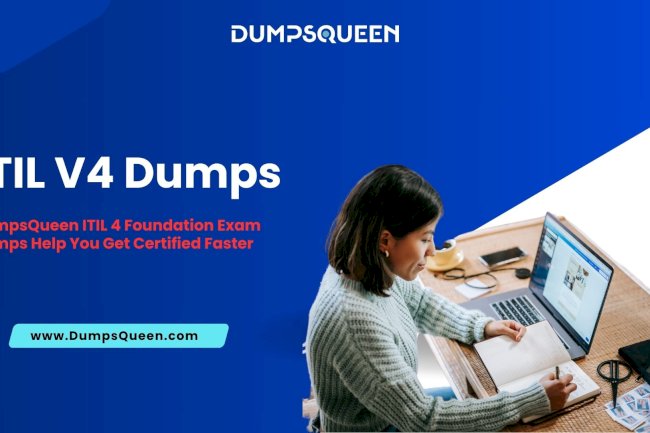 ITIL V4 Exam Questions and Answers PDF from DumpsQueen Offer Real Value