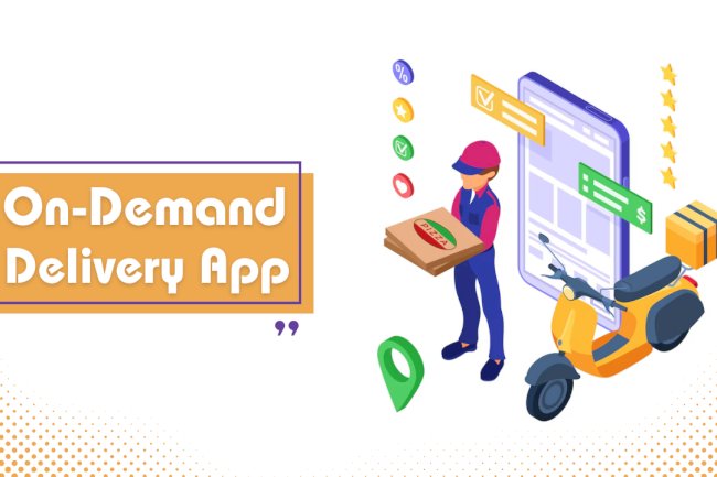 How to Build On-Demand Delivery App