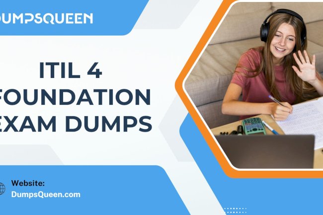 DumpsQueen Brings Best ITIL 4 Foundation Exam Dumps in One Click
