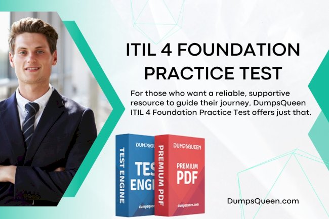Explore Real ITIL V4 Exam Questions and Answers PDF at DumpsQueen