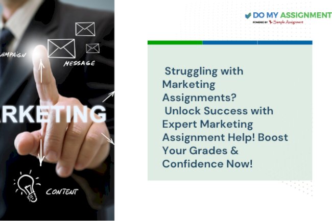 Trusted Marketing Assignment Help That Actually Works