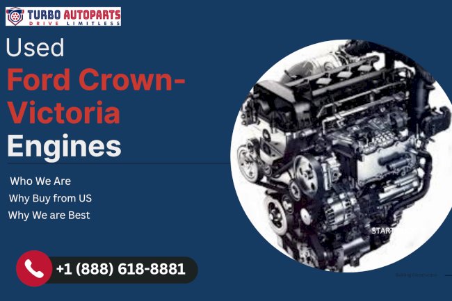 Used Ford Crown Victoria Engines – Built Tough, Priced Right at TurboAutoParts
