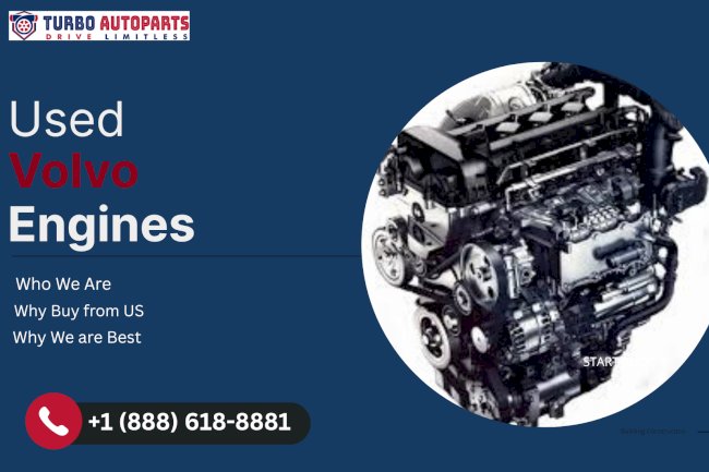 Used Volvo Engines – Swedish Safety and Power Revived by TurboAutoParts