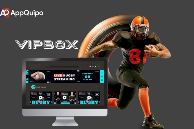 Develop a Sports Streaming App Like VIPBox with Appquipo