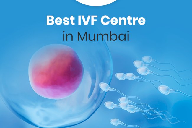Finding the Top IVF Centre in Mumbai: Your Complete Guide to Fertility Treatment