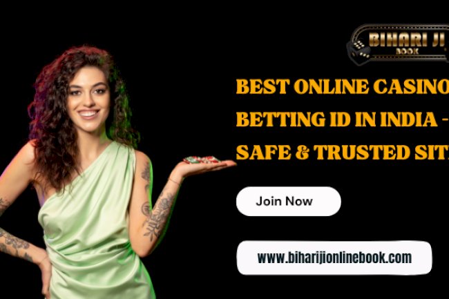 Best Online Casino Betting ID in India – Safe & Trusted Sites