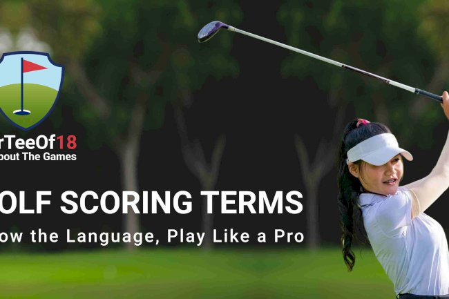 Golf Scoring Terms Explained for Beginners and Casual Players