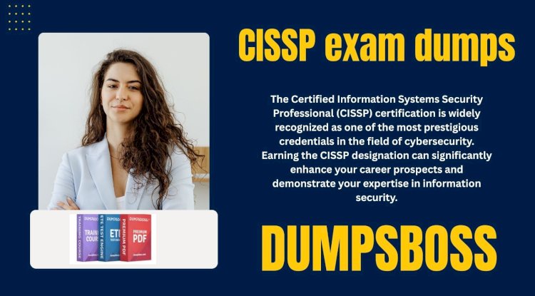 How CISSP Exam Dumps Provide Real-Life Scenarios for Exam Success