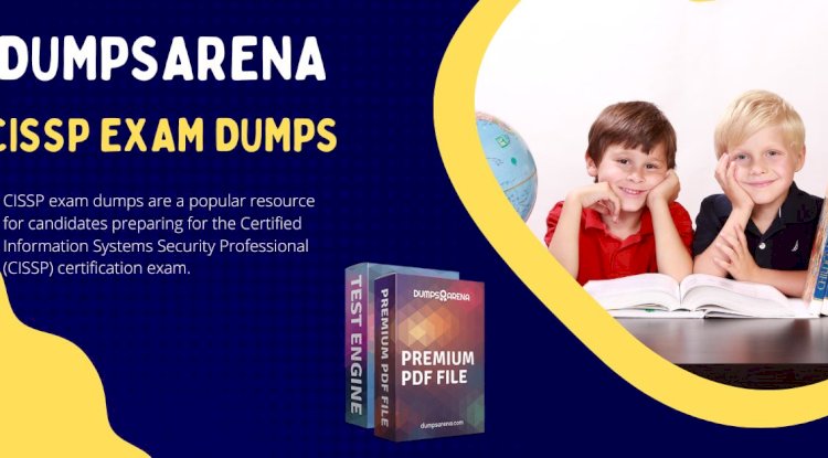 Pass CISSP Exam Effortlessly with Dumps Arena Exam Dumps