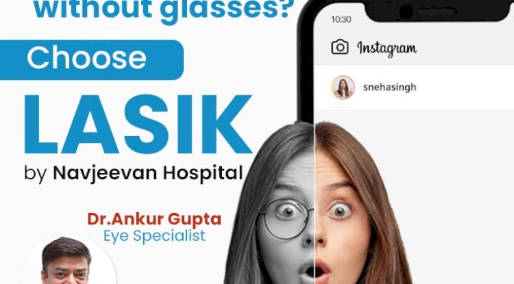 Discover the Best LASIK Laser Hospital in Panipat and the Best Glaucoma Hospital in Panipat – Welcome to Navjeevan Hospital