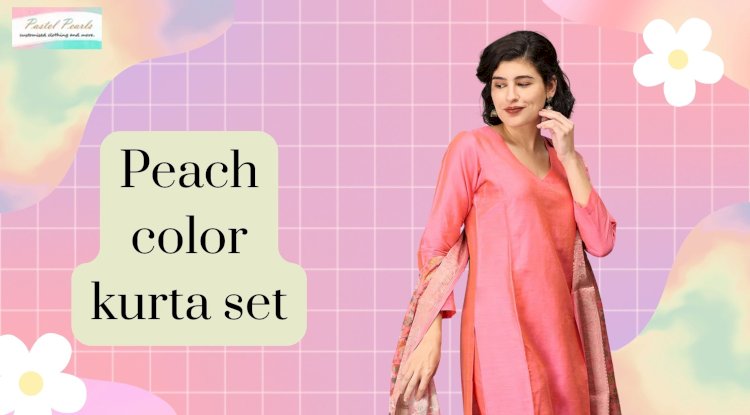 Soft and Stylish: Embracing the Elegance of Peach Color Kurta Sets