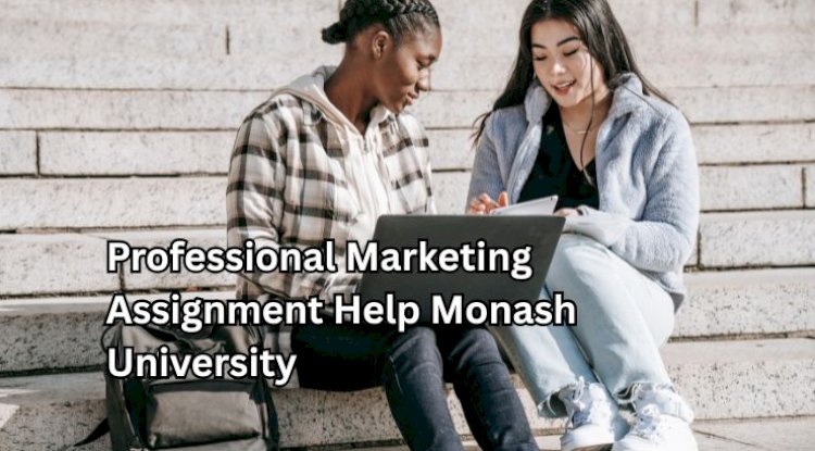 Professional Marketing Assignment Help Monash University