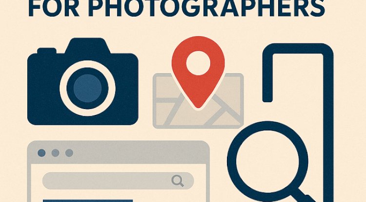 Local SEO for Photographers: A Complete Guide to Dominating Local Search