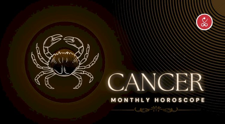 Cancer Monthly Horoscope: Insights for Growth & Love