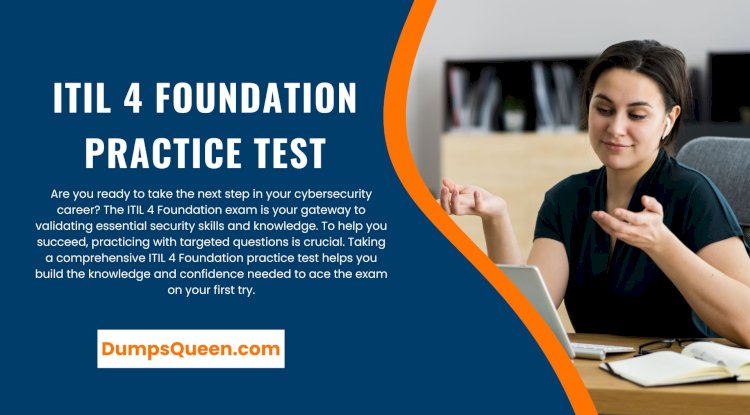 Download ITIL V4 Exam Questions and Answers PDF on DumpsQueen