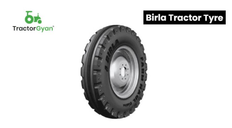Birla Tractor Tyre – Power That Lasts on Every Field | Tractor Gyan