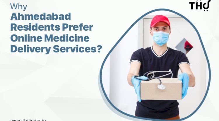 The Future of Healthcare: Rise of Online Medicine Delivery in Ahmedabad