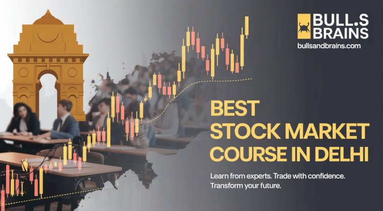 Comprehensive Stock Market Courses for Beginners and Professionals at Bulls and Brains