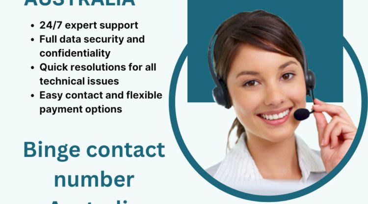 Binge Not Working? Call the Binge Contact Number Australia: +61 1800 592 260 For Quick Support