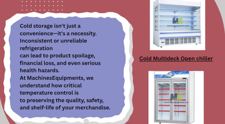 Advanced Refrigeration and Cold Storage Equipment 