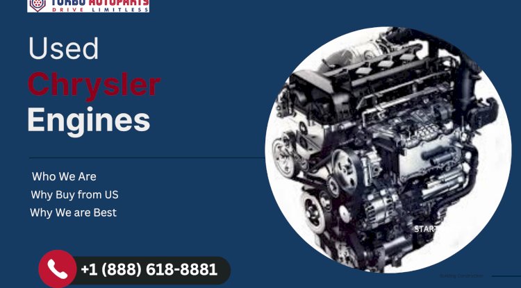 Used Chrysler Engines – Get Back on the Road with TurboAutoParts