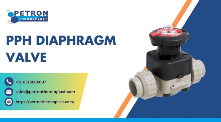 Best PPH Diaphragm Valve for Chemical Systems