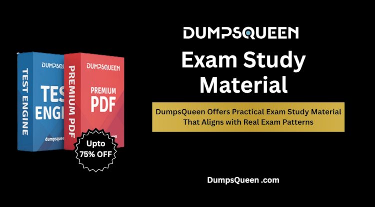 DumpsQueen Combines Quality Study Resources with Exam Success Strategies