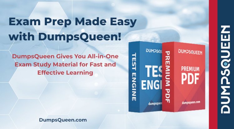 DumpsQueen Offers You the Best Return on Time with Effective Exam Study Material