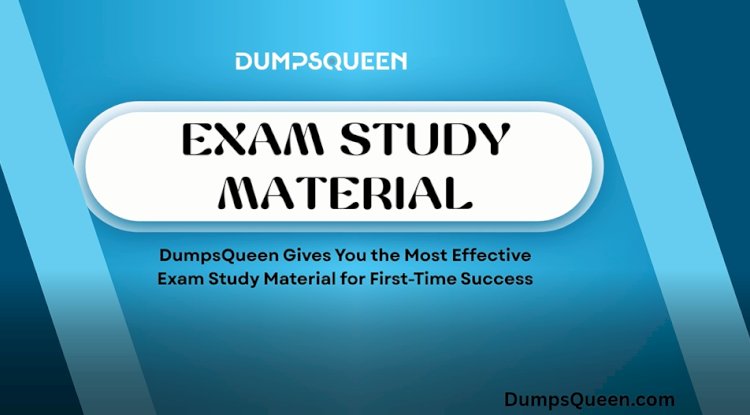 DumpsQueen Helps You Build the Perfect Study Schedule with Modular Exam Material