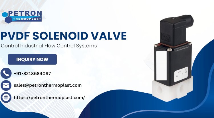 Industrial PVDF Solenoid Valve for Flow Control Systems