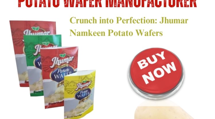 Discover the Best Chips Manufacturer in Delhi – Jhumar Namkeen