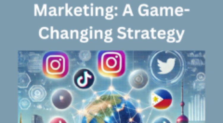 Leveraging Influencer Marketing: A Game-Changing Strategy