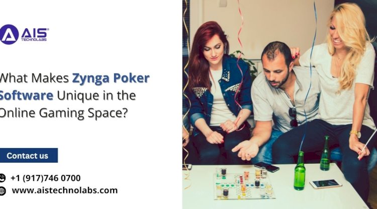What Makes Zynga Poker Software Unique in the Online Gaming Space?