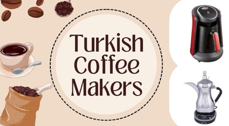 Safety Tips for Using Turkish Coffee Makers