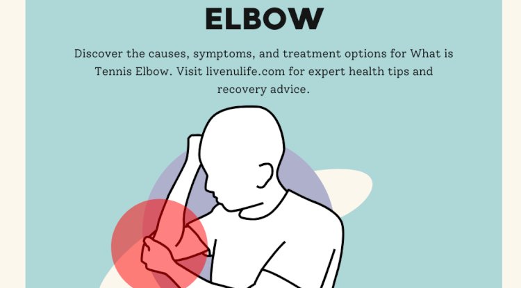 Tennis Elbow: Causes, Symptoms, Diagnosis & Effective Treatments