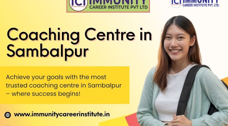 Coaching Centre in Sambalpur – Your Complete Guide to Quality Learning