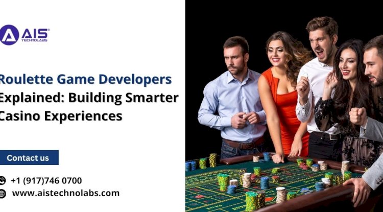 Roulette Game Developers Explained: Building Smarter Casino Experiences