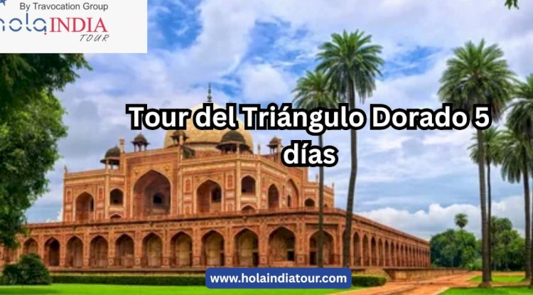 Tour del Triángulo Dorado 5 días: Un viaje completo en poco tiempo