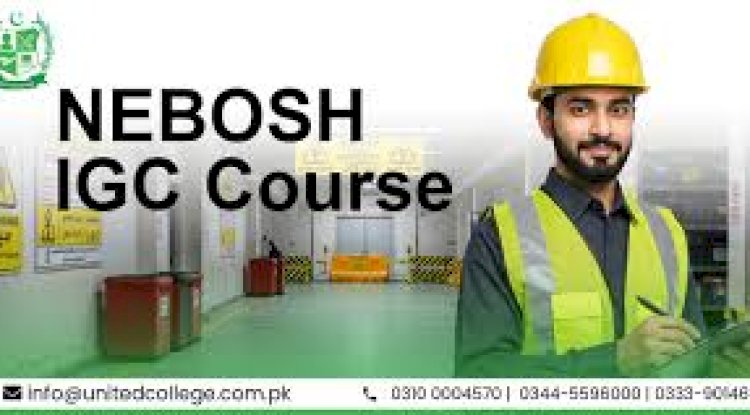 NEBOSH IGC Course in Rawalpindi 
