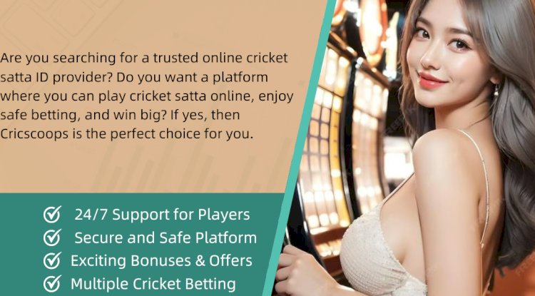 Cricscoops: Best Online Cricket Satta ID Provider for Secure Betting