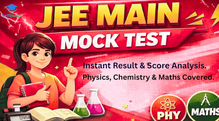 Your Ultimate Guide to JEE Main Mock Test
