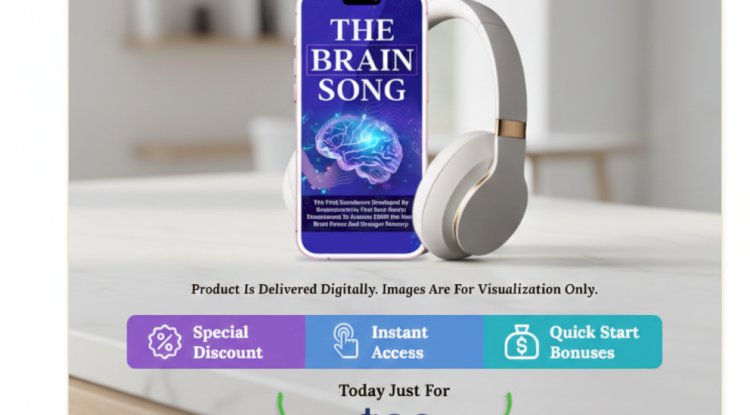 The Brain Song Review – Natural Focus & Brain Activation System